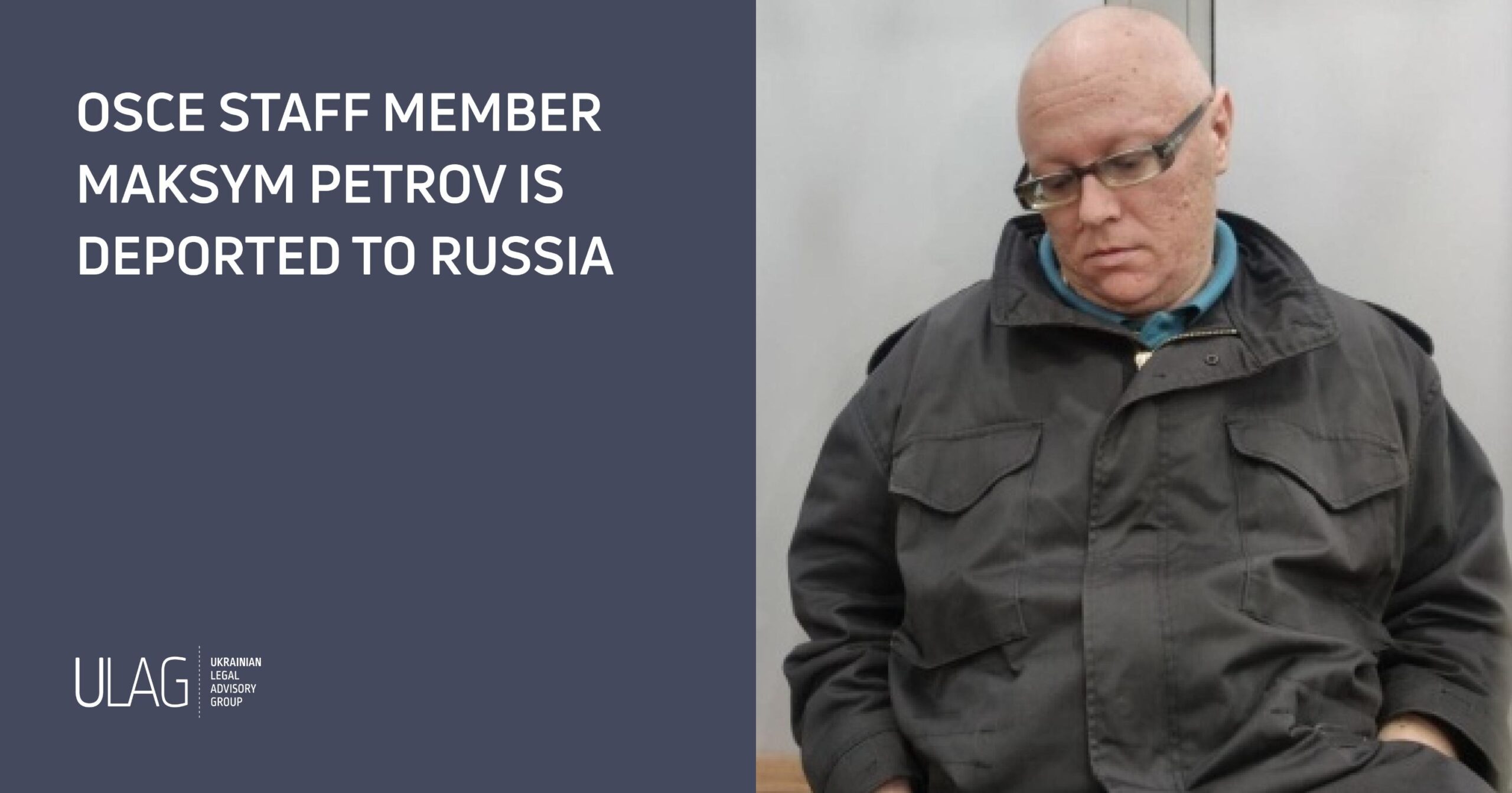 OSCE staff member Maksym Petrov is deported to Russia
